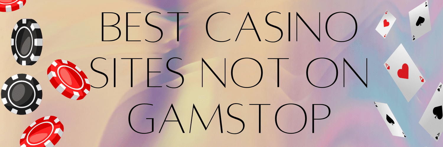 Exploring Non-Gamstop Casinos A Gateway to Unrestricted Gaming