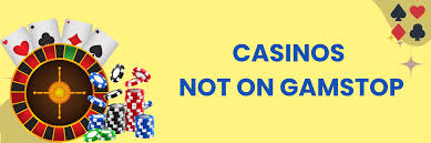 Explore the World of Casinos Not Part of GamStop Explore the World of Casinos Not Part of GamStop